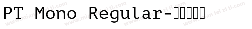 PT Mono Regular字体转换